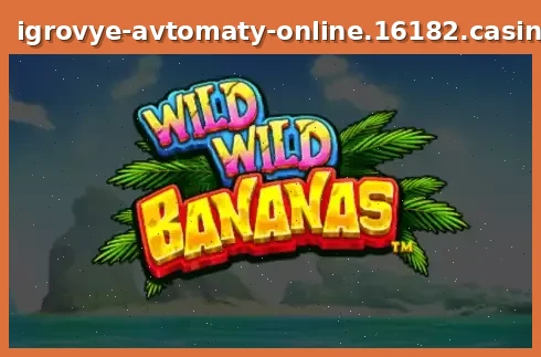 Wild Wild Bananas